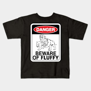 Beware Of Fluffy! Kids T-Shirt